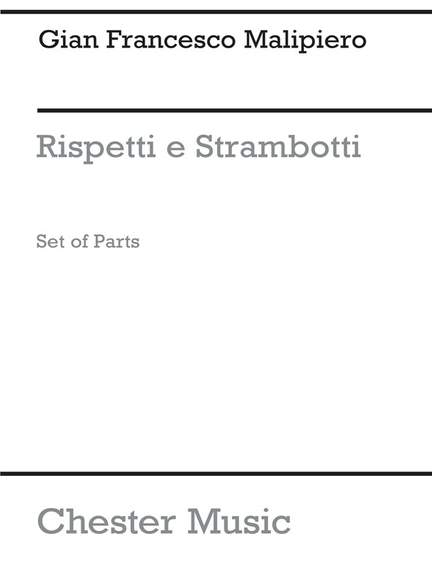 Gian Francesco Malipiero: Rispetti E Strambotti