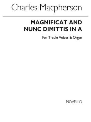 Charles Macpherson: Magnificat And Nunc Dimittis In A