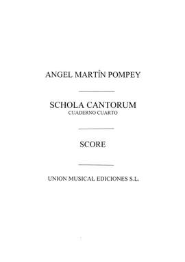 Martin Pompey: Schola Cantorum Vol.4