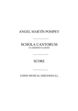 Martin Pompey: Schola Cantorum Vol.4