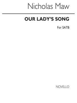 Nicholas Maw: Our Lady's Song