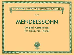 Felix Mendelssohn Bartholdy: Original Compositions for Piano, 4 Hands