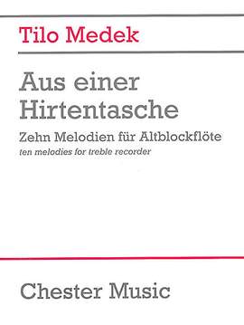 Tilo Medek: Aus Einer Hirtentasche Für Altblockflöte
