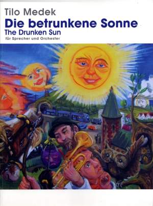 Tilo Medek: Die Betrunkene Sonne (The Drunken Sun)
