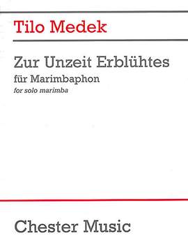 Tilo Medek: Zur Unzeit Erblühtes