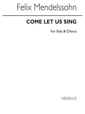 Felix Mendelssohn Bartholdy: Come Let Us Sing Psalm 95 Tonic Solfa