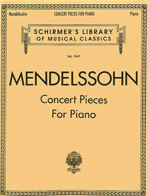 Felix Mendelssohn Bartholdy: Concert Pieces For Piano