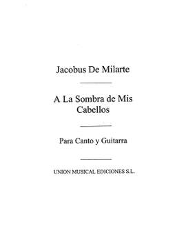 A La Sombra De Mis Cabellos