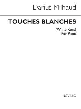 Darius Milhaud: Blanches Piano