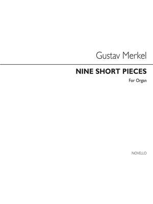 Gustav Adolf Merkel: Nine Short Pieces Op.15