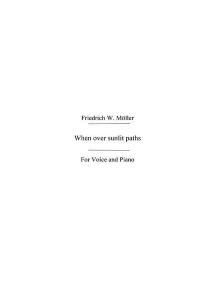 Wouter Möller: When Over Sunlit Paths