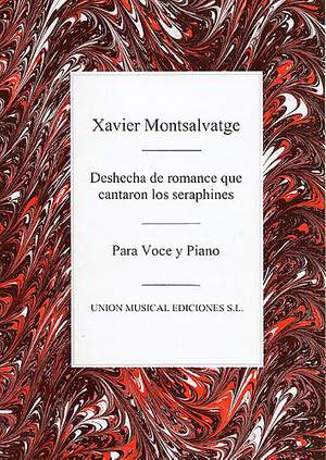 Xavier Montsalvatage: Deschecha De Romance Que Cantaron Los Seaphines