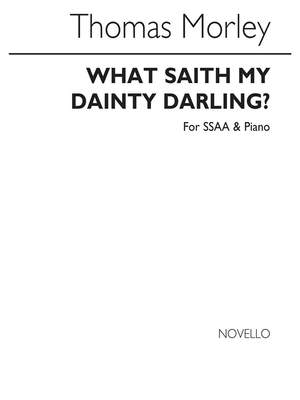 Thomas Morley: What Saith My Dainty Darling