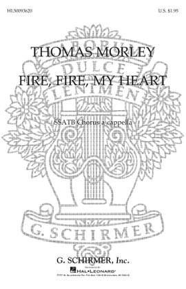 Thomas Morley: Fire, Fire My Heart