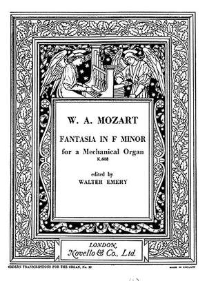 Wolfgang Amadeus Mozart: Fantasia In F Minor K.608 (Emery)