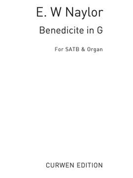 Edward W. Naylor: Benedicite In G