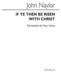 J. Naylor: If Ye Then Be Risen