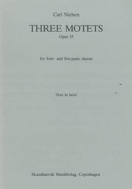 Carl Nielsen: Three Motets Op.55