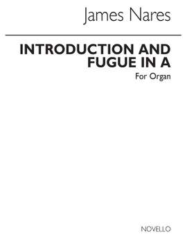 James Nares: Introduction And Fugue In A For Organ