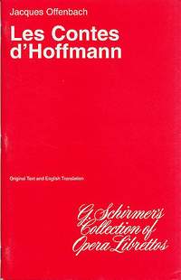 Jacques Offenbach: The Tales of Hoffman (Les Contes d'Hoffmann)