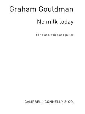 Graham Gouldman: No Milk Today