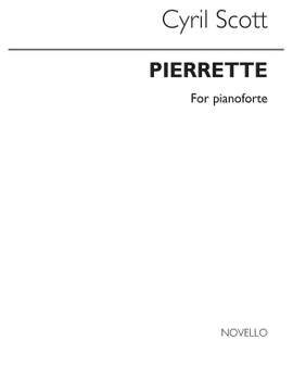 Cyril Scott: Pierrette for Piano