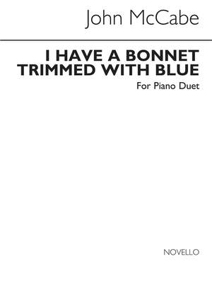 John McCabe: I Have A Bonnet Trimmed With Blue