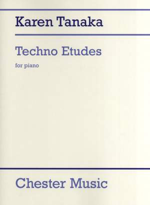 Karen Tanaka: Techno Etudes