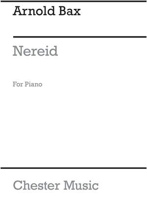 Arnold Bax: Nereid for Piano Solo