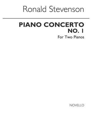 Ronald Stevenson: Concerto For Piano No.1 For 2 Pianos
