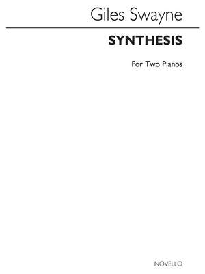 Giles Swayne: Synthesis For Two Pianos