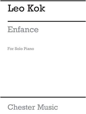 Leo Kok: Enfance (Childhood) For Solo Piano