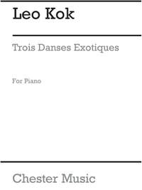Leo Kok: Trois Danses Exotiques For Piano