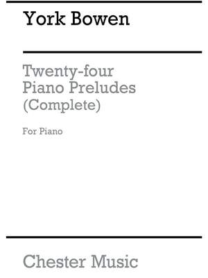 York Bowen: Twenty-Four Preludes For Piano