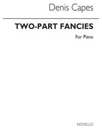 Denis Capes: Two Part Fancies for Piano solo