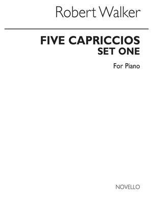 Robert Walker: Five Capriccios For Piano Set 1
