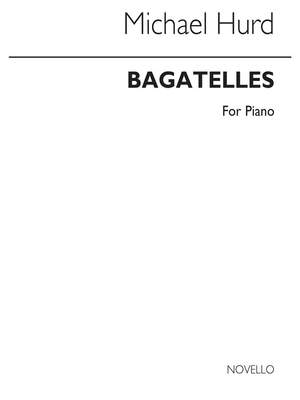 Michael Hurd: Bagatelles for Piano