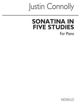 Justin Connolly: Sonatina In 5 Studies for Piano