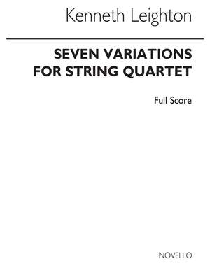 Kenneth Leighton: Seven Variations For String Quartet Op.43