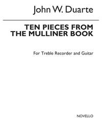 John W. Duarte: Ten Pieces From The Mulliner Book