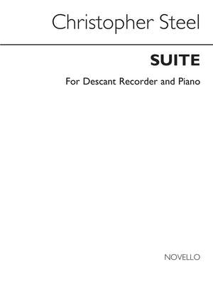 Christopher Steel: Suite For Descant Recorder And Piano