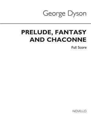 George Dyson: Prelude Fantasy And Chaconne