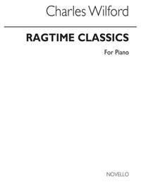 Charles Wilford: Ragtime Classics - Ten Piano Rags