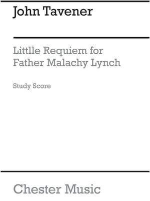 John Tavener: Little Requiem For Father Malachy Lynch