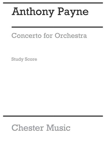 Anthony Payne: Concerto For Orchestra