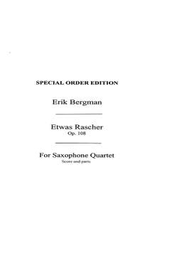 Erik Bergman: Etwas Rascher Saxophone Quartet