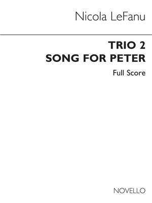 Nicola LeFanu: Trio 2 Song For Peter (Full Score)