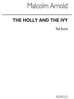 Malcolm Arnold: The Holly And The Ivy- Concert Suite