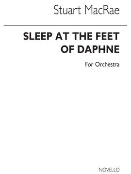 Stuart MacRae: Sleep At The Feet Of Daphne (Full Score)