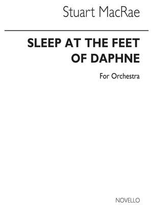 Stuart MacRae: Sleep At The Feet Of Daphne (Full Score)